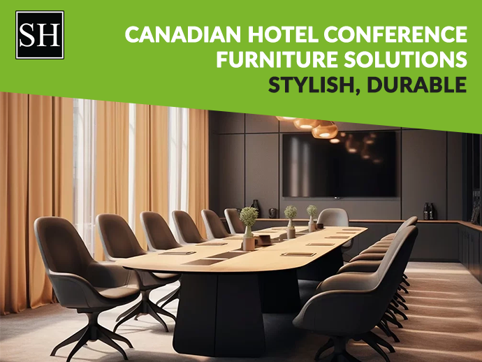 Canadian Hotel Conference Furniture Solutions: Stylish, Durable