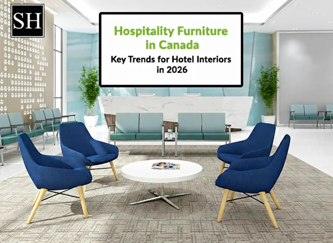 Hospitality Furniture in Canada: Key Trends for Hotel Interiors in 2026