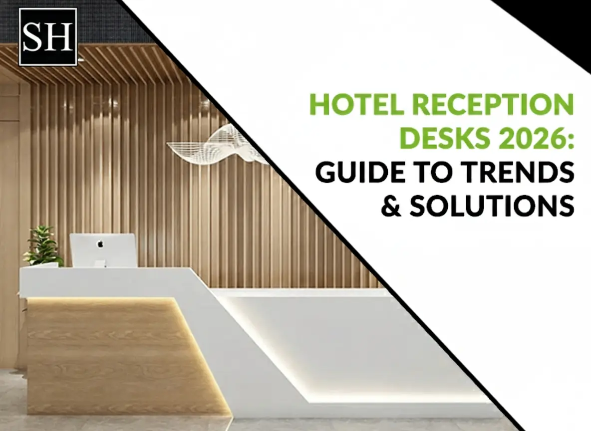 Hotel Bespoke Reception Desks 2026: Guide to Trends & Solutions