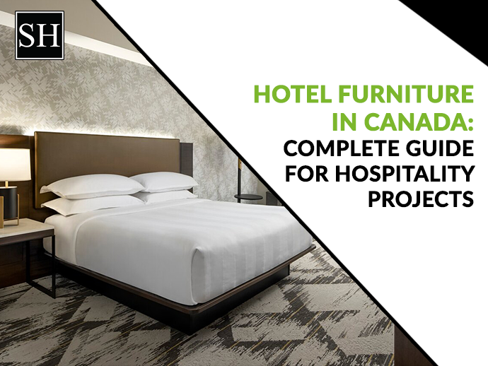 Hotel Furniture Canada: Guide to Lobby, Reception & Commercial Pieces