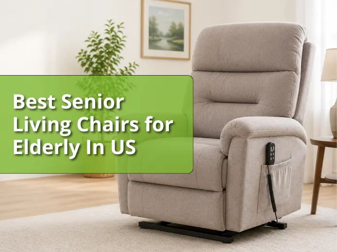Best Chairs for Elderly in US by Sara Hospitality
