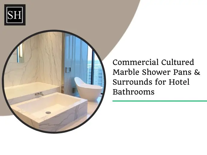 Commercial Cultured Marble Shower Pans & Surrounds