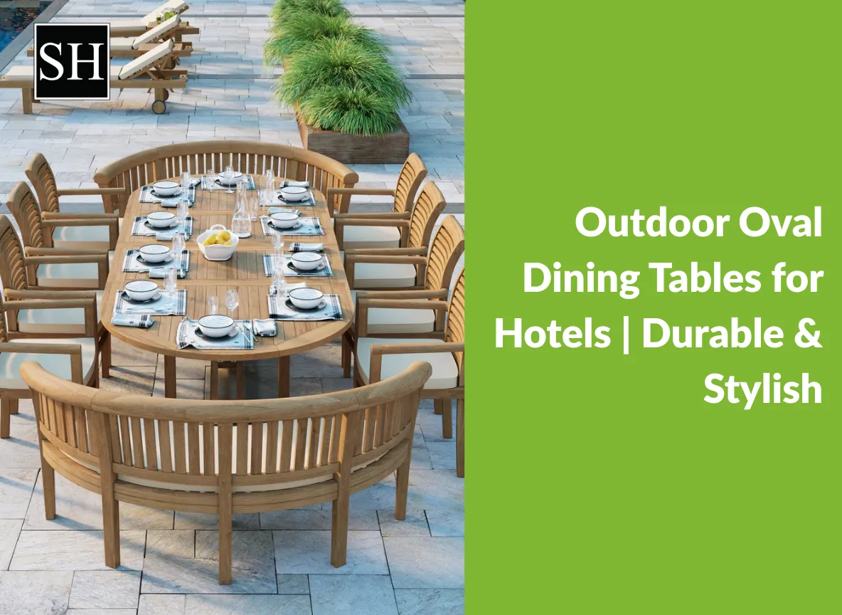 Outdoor Oval Dining Tables for Hotels | Durable & Stylish