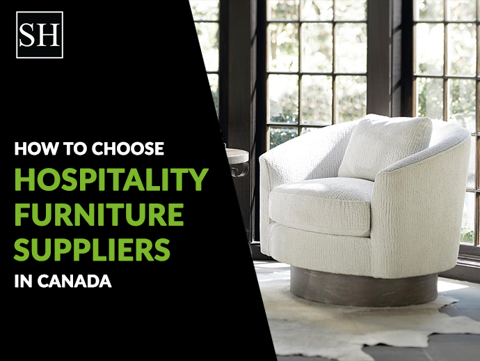 How to Choose Hospitality Furniture Suppliers in Canada