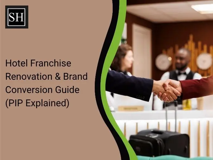 Hotel Franchise Renovation & Brand Conversion