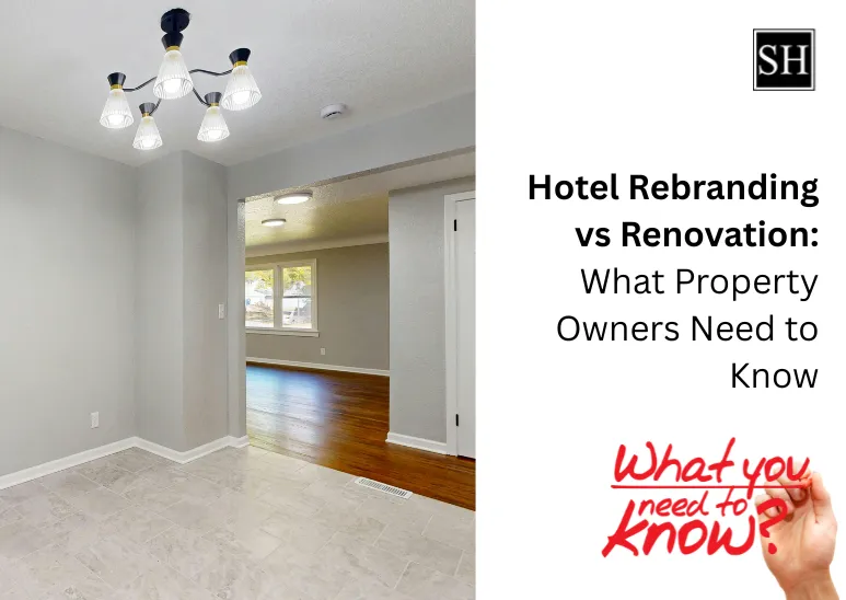 Hotel Rebranding vs Renovation