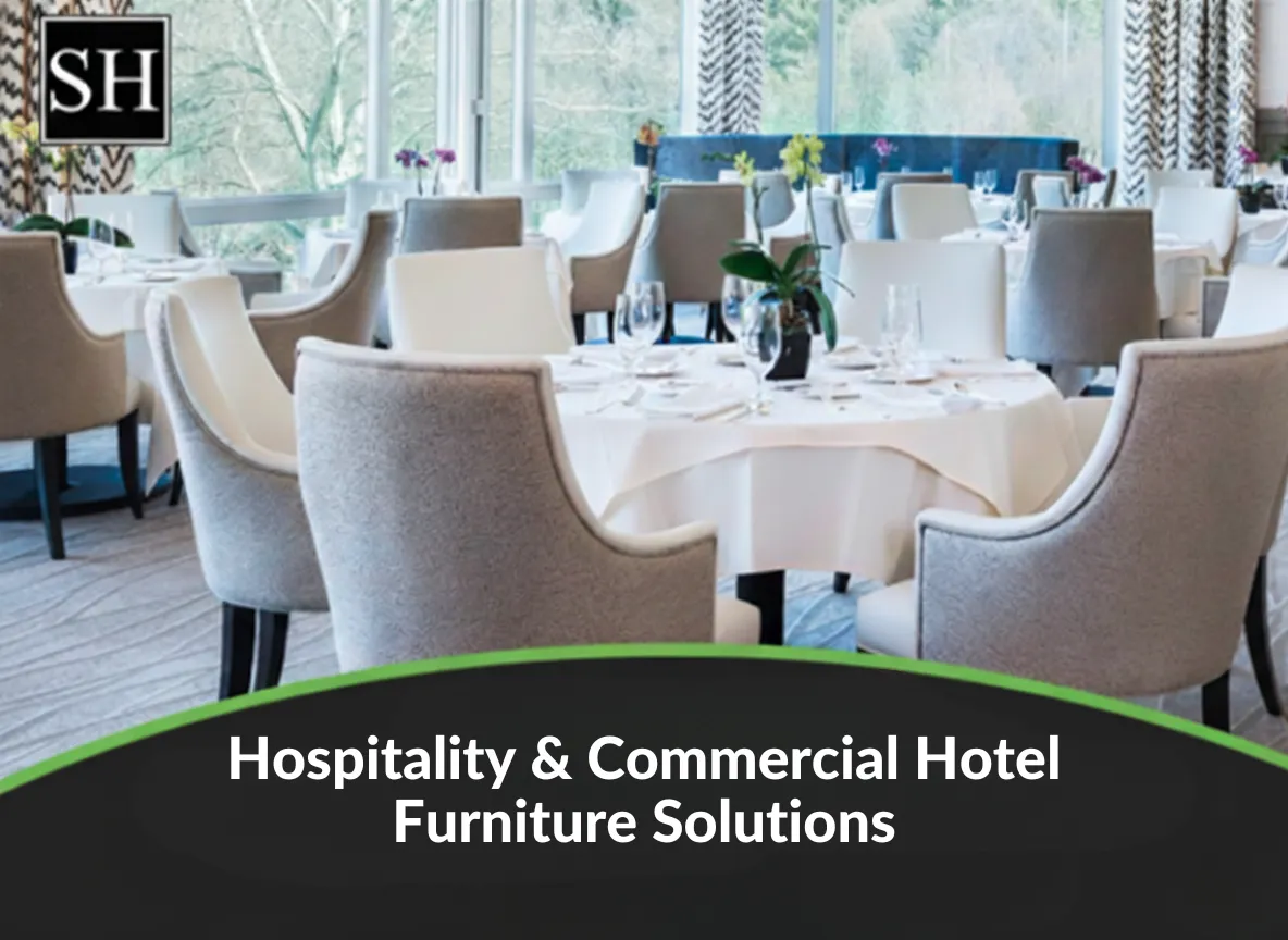 Hospitality & Commercial Hotel Furniture Solutions