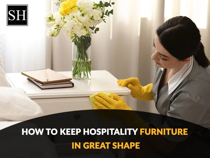 Hospitality Furniture in Great Shape