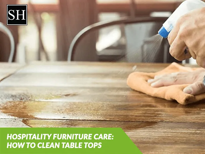 Hospitality Furniture Care