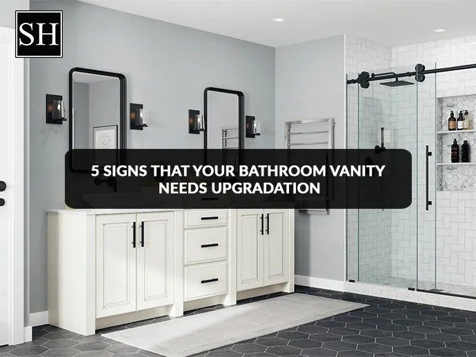 5 Signs Your Bathroom Vanity Needs an Upgrade