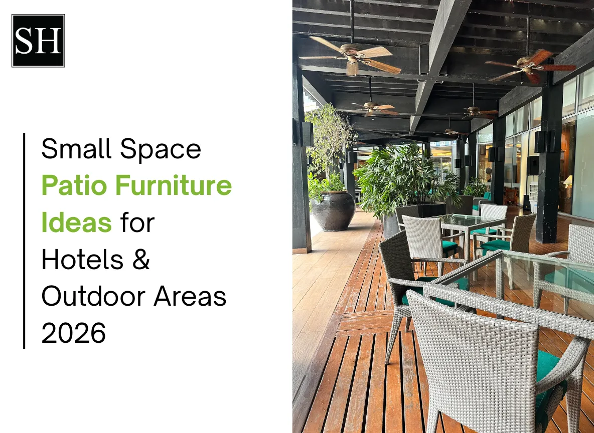 Small Space Patio Furniture Ideas for Hotels & Outdoor Areas