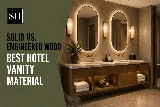 Solid vs. Engineered Wood: Best Hotel Vanity Material