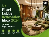 Hotel Lobby Renovation Ideas 2026 That Improve Guest Experience and Revenue