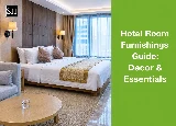 Hotel Bedroom Furnishings Guide: Decor & Essentials