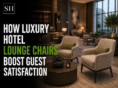 How Luxury Hotel Lounge Chairs Boost Guest Satisfaction