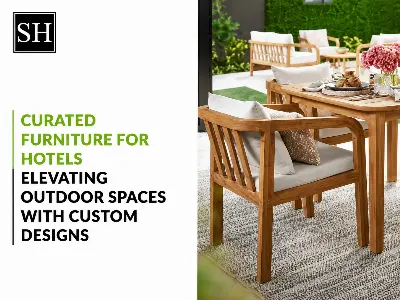 Curated Furniture for Hotels-Boost Outdoor Spaces with Custom Designs