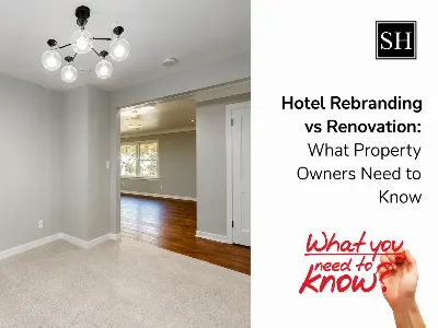 Hotel Rebranding vs Renovation
