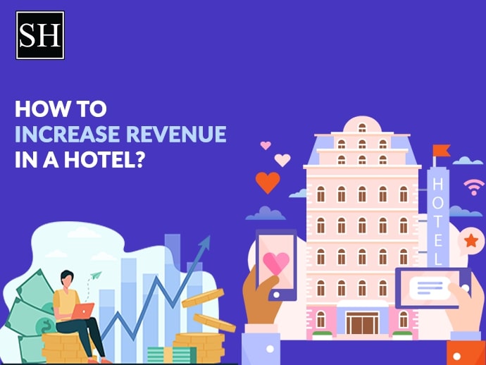 How to Increase Revenue in a Hotel?
